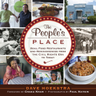 The People's Place: Soul Food Restaurants and Reminiscences from the Civil Rights Era to Today Cover Image