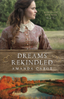 Dreams Rekindled By Amanda Cabot Cover Image