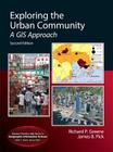 Exploring the Urban Community: A GIS Approach (Pearson Prentice Hall Series in Geographic Information Science) By Richard Greene, James Pick Cover Image