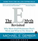 The E-Myth Revisited CD: Why Most Small Businesses Don't Work and By Michael E. Gerber, Michael E. Gerber (Read by) Cover Image