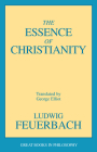 The Essence of Christianity (Great Books in Philosophy) By Ludwig Feuerbach Cover Image