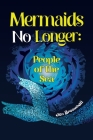 Mermaids No Longer: People of the Sea Cover Image
