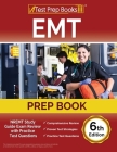 EMT Prep Book: NREMT Study Guide Exam Review with Practice Test Questions [6th Edition] By Joshua Rueda Cover Image