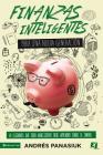 Finanzas Inteligentes Para Una Nueva Generación: 10 Lecciones Que Todo Adolescente Debe Aprender Sobre El Dinero (Especialidades Juveniles) Cover Image