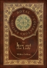 The Law and the Lady (Royal Collector's Edition) (Case Laminate Hardcover with Jacket) By Wilkie Collins Cover Image