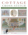 Cottage Cross-Stitch: 20 Designs Celebrating the Simple Joys of Home Cover Image