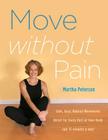 Move Without Pain By Martha Peterson Cover Image