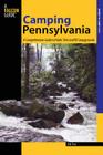 Camping Pennsylvania: A Comprehensive Guide To Public Tent And RV Campgrounds, First Edition (State Camping) Cover Image