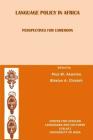 Language Policy in Africa: Perspectives for Cameroon By Pius Akumbu and Blasius Chiatoh Cover Image
