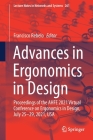 Advances in Ergonomics in Design: Proceedings of the Ahfe 2021 Virtual Conference on Ergonomics in Design, July 25-29, 2021, USA (Lecture Notes in Networks and Systems #261) By Francisco Rebelo (Editor) Cover Image
