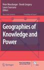 Geographies of Knowledge and Power (Knowledge and Space #7) By Peter Meusburger (Editor), Derek Gregory (Editor), Laura Suarsana (Editor) Cover Image