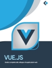 Vue.js: Guida completa allo sviluppo di applicazioni web Cover Image