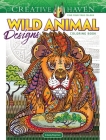 Creative Haven Wild Animal Designs Coloring Book By Arkady Roytman Cover Image