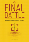 The Final Battle: Winning the War Against Poverty By Jiahua Wang Cover Image
