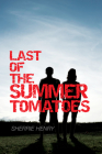 Last of the Summer Tomatoes (Young Love's Journey #1) Cover Image