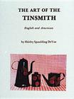 The Art of the Tinsmith: English and American Cover Image