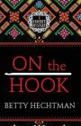 On the Hook (Crochet Mystery) By Betty Hechtman Cover Image