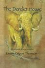 The Derelict House: Elephants in my Garden Cover Image
