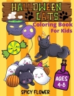 Halloween cute cats coloring book for kids ages 4-8: New easy to color collection of adorable Halloween cats coloring pages along with spooky items fo By Spicy Flower Cover Image