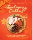 The Great American Thanksgiving Cookbook: Delicious Thanksgiving Recipes Every Home Should Taste By Ana Rose Cover Image