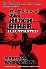 The Making of The Hitch-Hiker Illustrated By Mary Ann Anderson Cover Image