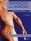 Physiology and Anatomy for Nurses and Healthcare Practitioners: A Homeostatic Approach, Third Edition Cover Image