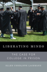 Liberating Minds: The Case for College in Prison Cover Image
