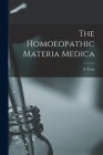 The Homoeopathic Materia Medica By A. Teste Cover Image
