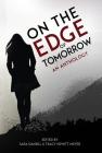 On the Edge of Tomorrow By Tracy Hewitt Meyer, Sara Daniell, John Darryl Winston Cover Image