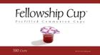 Fellowship Cup 500ct Fellowship Cup 500ct By B&h Publishing Group (Other) Cover Image