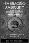 Embracing Ambiguity: The Complete Series By Tim Brunson Cover Image