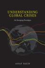 Understanding Global Crises: An Emerging Paradigm Cover Image