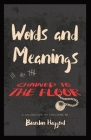 Words and Meanings, Chained to a Floor: A Collection of Lyricisms By Brandon Haygood Cover Image