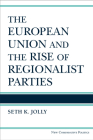 The European Union and the Rise of Regionalist Parties (New Comparative Politics) By Seth Kincaid Jolly Cover Image
