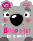 Boop My Nose Cutie Koala (Boop My Nose! A squeaky nose series) Cover Image