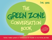 The Green Zone Conversation Book: Finding Common Ground in Conversation for Children on the Autism Spectrum Cover Image