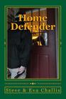 Home Defender By David Charles Mspd (Introduction by), Steve &. Eva Challis Cover Image