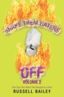 Shake Them Haters off Volume 2: One Day-One-Word -One Thought at a Time By Russell Bailey Cover Image