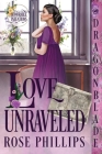 Love Unraveled (Honorable Intentions #3) By Rose Phillips Cover Image