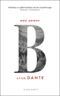 B (After Dante) By Ned Denny Cover Image