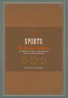 Ultimate Book of Sports: The Essential Collection of Rules, Stats, and Trivia for Over 250 Sports By Scott McNeely, Arthur Mount (Illustrator) Cover Image