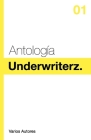 Antología Underwriterz: Volúmen 1 Cover Image
