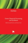 Green Chemical: Processing and Synthesis By Iyad Karamé (Editor), Hassan Srour (Editor) Cover Image