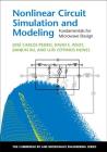 Nonlinear Circuit Simulation and Modeling: Fundamentals for Microwave Design (Cambridge RF and Microwave Engineering) By José Carlos Pedro, David E. Root, Jianjun Xu Cover Image