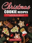 Christmas Cookie Recipes By Avail Stantly Cover Image