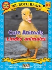 We Both Read: Cute Animals/Lindos Animales (Bilingual in English and Spanish) Cover Image