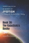 The Kalachakra Dasha: A Journey into the World of Vedic Astrology By Sarajit Poddar Cover Image
