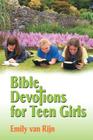 Bible Devotions for Teen Girls By Emily Van Rijn Cover Image