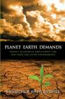 Planet Earth Demands: Energy, Economics, Employment, and Our Inner and Outer Environments By Carol Sill (Introduction by), Bryn Beorse Cover Image