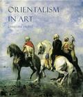 Orientalism in Art (Culture) By Christine Peltre Cover Image